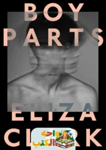 كتاب Boy Parts PDF